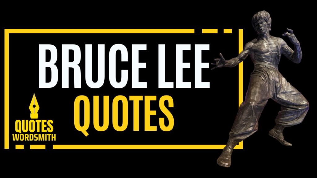 Bruce Lee Quotes by Quoteswordsmith