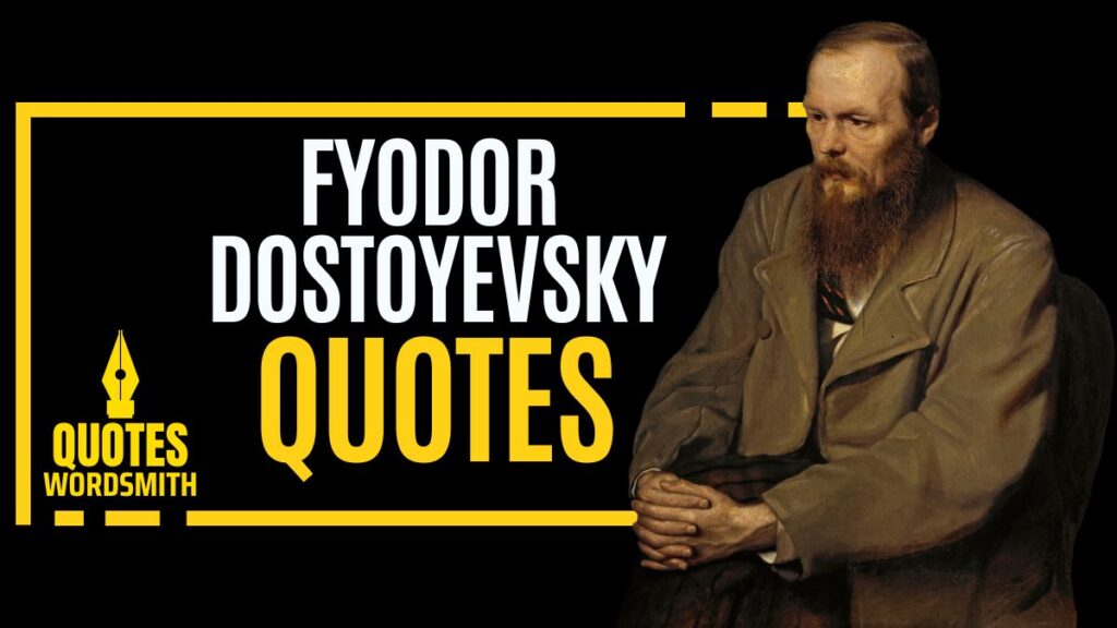 Most Famous Fyodor Dostoyevsky Quotes (plus Top 10 social media shareable images) 6 Fyodor Dostoyevsky Quotes