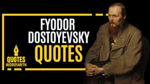 Most Famous Fyodor Dostoyevsky Quotes (plus Top 10 social media shareable images) 5 Fyodor Dostoyevsky Quotes