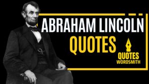 23 Powerful Abraham Lincoln Quotes that are Really Worth Listening To 3 abraham lincoln Quotes