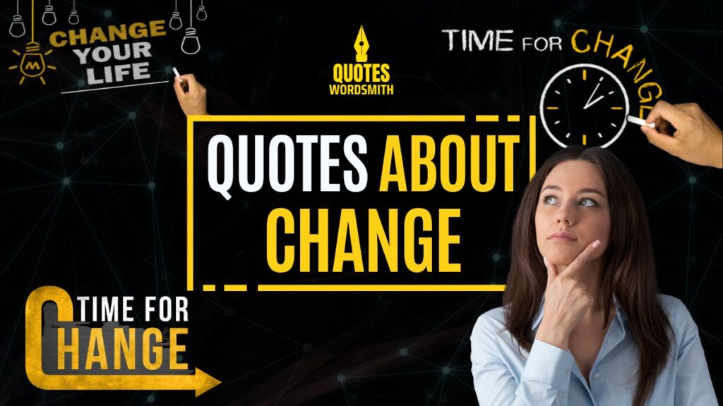 Quotes about Change